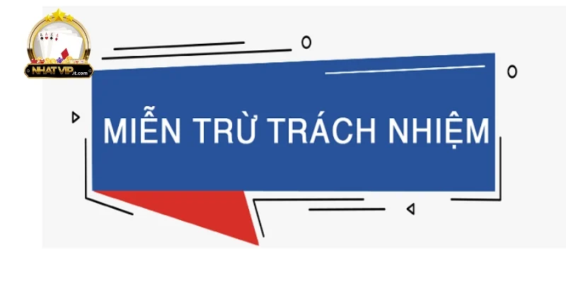 mien trach nhiem 3 Miễn Trách Nhiệm